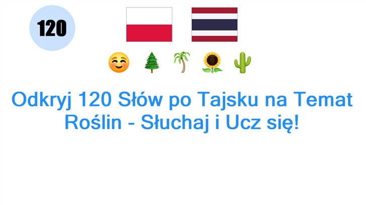 Odkryj 120 Słów po Tajsku na Temat Roślin - Słuchaj i Ucz się!